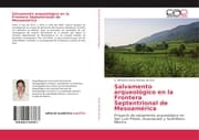 Cover von Salvamento arqueológico en la Frontera Septentrional de Mesoamérica