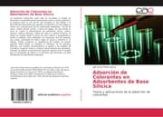 Cover von Adsorción de Colorantes en Adsorbentes de Base Silícica