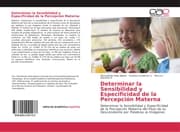 Cover von Determinar la Sensibilidad y Especificidad de la Percepción Materna