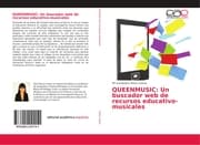 Cover von QUEENMUSIC: Un buscador web de recursos educativo-musicales