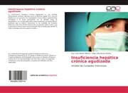 Cover von Insuficiencia hepática crónica agudizada