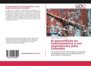 Cover von El posconflicto en Centroamérica y sus experiencias para Colombia