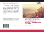 Cover von Desarrollo de turismo comunitario en Bilován y Balsapamba Ecuador