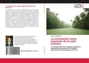 Cover von La civilización como negación de la vida humana