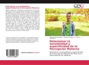 Cover von Determinar la sensibilidad y especificidad de la Percepción Materna