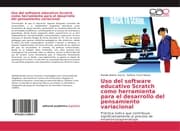 Cover von Uso del software educativo Scratch como herramienta para el desarrollo del pensamiento variacional