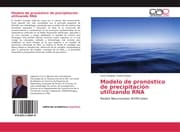 Cover von Modelo de pronóstico de precipitación utilizando RNA
