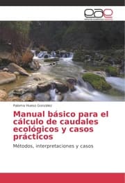 Cover von Manual básico para el cálculo de caudales ecológicos y casos prácticos
