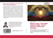 Cover von Marca país 'Ecuador ama la vida' en el sector artesanal azuayo