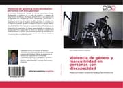 Cover von Violencia de género y masculinidad en personas con discapacidad
