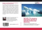 Cover von Mirada a la Política Educativa desde el Estudio Crítico del Discurso