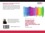 Cover von Imaginación, creatividad, aprendizaje y descubrimiento con arte