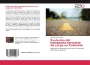 Cover von Evolución del transporte terrestre de carga en Colombia