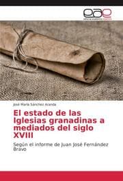 Cover von El estado de las Iglesias granadinas a mediados del siglo XVIII