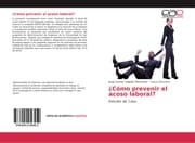 Cover von ¿Cómo prevenir el acoso laboral?