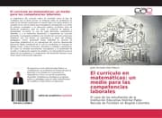 Cover von El currículo en matemáticas: un medio para las competencias laborales
