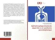Cover von Ophtalmoplégie bilatérale aiguë liée à un syndrome paranéoplasique