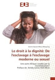 Cover von Le droit à la dignité: De l'esclavage à l'esclavage moderne ou sexuel