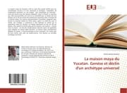 Cover von La maison maya du Yucatan. Genèse et déclin d'un archétype universel