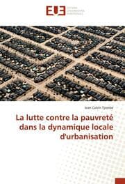 Cover von La lutte contre la pauvreté dans la dynamique locale d'urbanisation