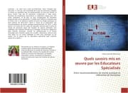 Cover von Quels savoirs mis en uvre par les Educateurs Spécialisés