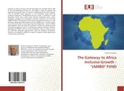Cover von The Gateway to Africa Inclusive Growth - 'JAMBO' FUND
