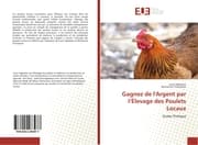 Cover von Gagnez de l'Argent par lÉlevage des Poulets Locaux