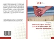 Cover von Infirmier/aidant naturel: 'AGGIR' dans le cadre du maintien à domicile