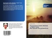 Cover von Psychoactive indole alkaloids in higher fungi. New species and perspectives