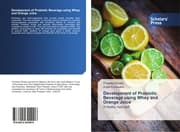 Cover von Development of Probiotic Beverage using Whey and Orange Juice