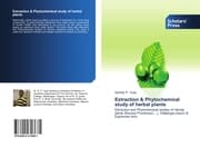 Cover von Extraction & Phytochemical study of herbal plants