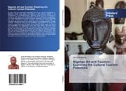 Cover von Nigerian Art and Tourism: Exploring the Cultural Tourism Potentials