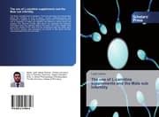 Cover von The use of L-carnitine supplements and the Male sub Infertility