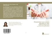Cover von Prävention aus vielen Händen in der Zahnarztpraxis