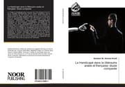 Cover von Le Handicapé dans la littérautre arabe et française: étude comparée