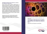 Cover von Autofagia inducida por insulina en cultivos de células de tabaco NT-1