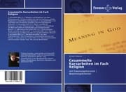 Cover von Gesammelte Kursarbeiten im Fach Religion