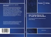 Cover von Zum Gottesdienst im 17. und 18. Jahrhundert