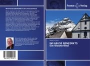 Cover von IM HAUSE BENEDIKTS Ein Klosterlied