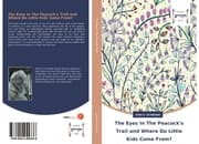 Cover von The Eyes In The Peacock's Trail and Where Do Little Kids Come From?
