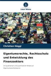 Cover von Eigentumsrechte, Rechtsschutz und Entwicklung des Finanzsektors
