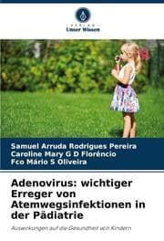 Cover von Adenovirus: wichtiger Erreger von Atemwegsinfektionen in der Pädiatrie
