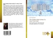 Cover von The Golden Rule & How To Hear From God