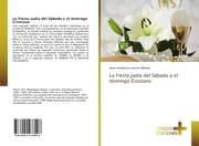 Cover von La Fiesta judía del Sábado y el domingo Cristiano