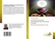 Cover von La primera comunión. Coronamiento de la Iniciación Cristiana