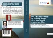 Cover von Dynamic assessment of existing bridge structures under moving vehicles