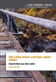 Cover von Die Liebe leben und das Leben lieben