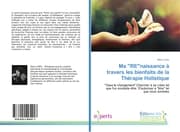 Cover von Ma 'RE'naissance à travers les bienfaits de la Thérapie Holistique