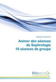 Cover von Animer des séances de Sophrologie 10 séances de groupe