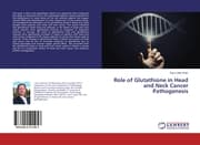 Cover von Role of Glutathione in Head and Neck Cancer Pathogenesis